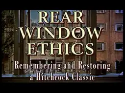 Watch and Download 'Rear Window' Ethics: Remembering and Restoring a Hitchcock Classic 2