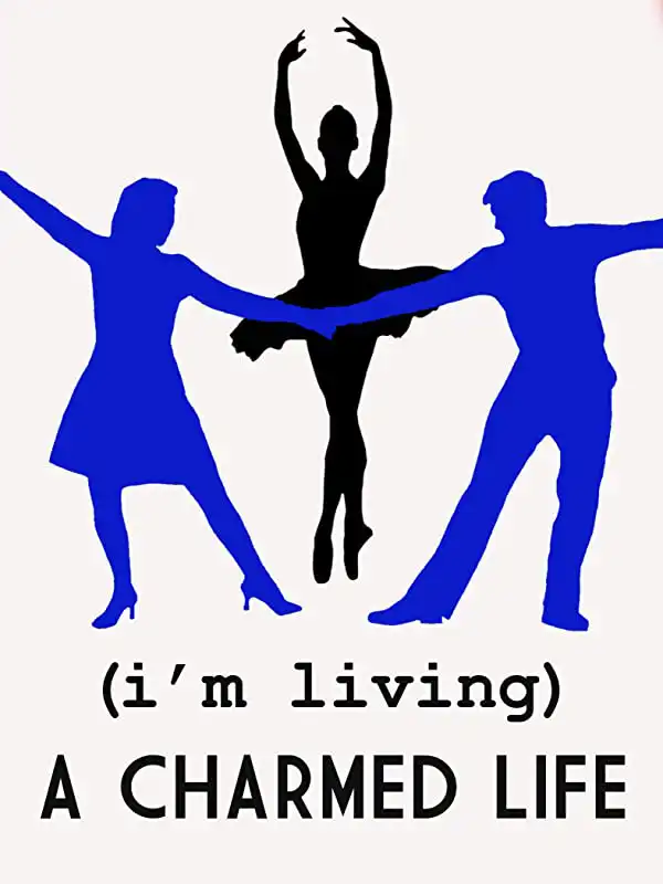 Watch and Download (I'm Living) A Charmed Life 1