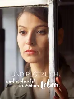 Watch and Download … und plötzlich wird es dunkel in meinem Leben