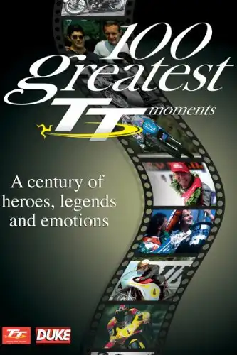 Watch and Download 100 Greatest TT Moments 2