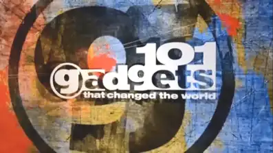 Watch and Download 101 Gadgets That Changed the World 1