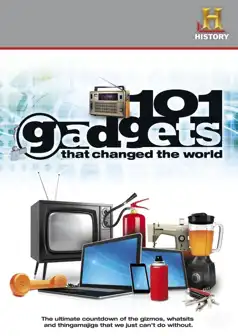 Watch and Download 101 Gadgets That Changed the World