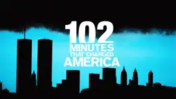 Watch and Download 102 Minutes That Changed America 1