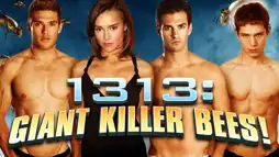 Watch and Download 1313: Giant Killer Bees! 2