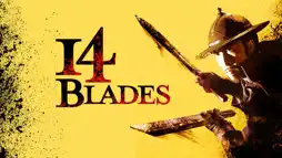 Watch and Download 14 Blades 2