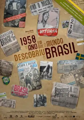 Watch and Download 1958 - O Ano Em Que O Mundo Descobriu O Brasil 2