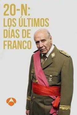 Watch and Download 20-N: Los últimos días de Franco 1