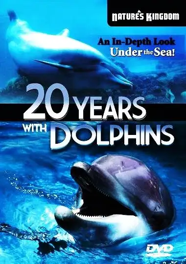 Watch and Download 20 Years with the Dolphins 2