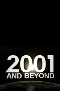 Watch and Download 2001 and Beyond