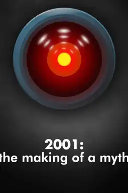 Watch and Download 2001: The Making of a Myth 3