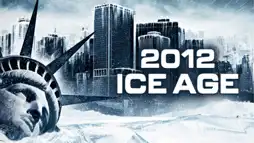 Watch and Download 2012: Ice Age 2