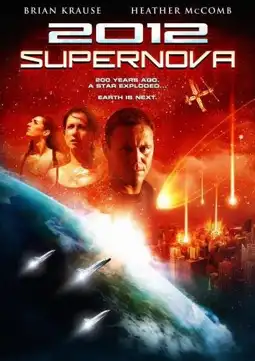 Watch and Download 2012: Supernova 6