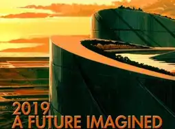 Watch and Download 2019: A Future Imagined 2