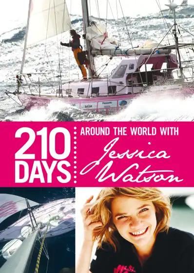 Watch and Download 210 Days – Around The World With Jessica Watson 1