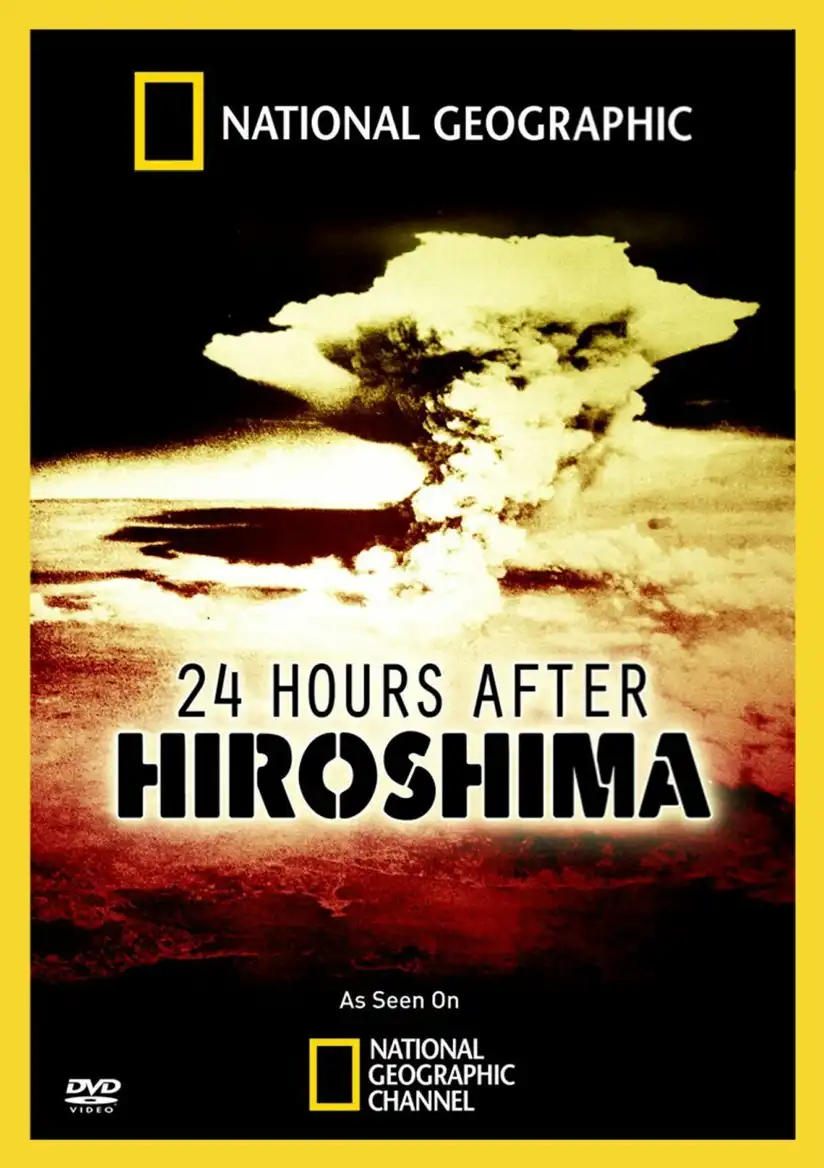 Watch and Download 24 Hours After Hiroshima 1