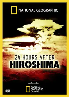 Watch and Download 24 Hours After Hiroshima