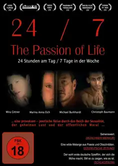 Watch and Download 24/7: The Passion of Life