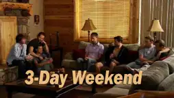 Watch and Download 3-Day Weekend 2