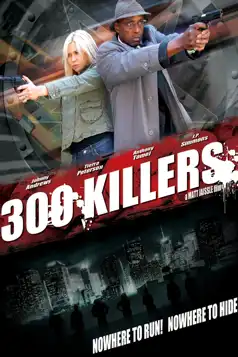 Watch and Download 300 Killers