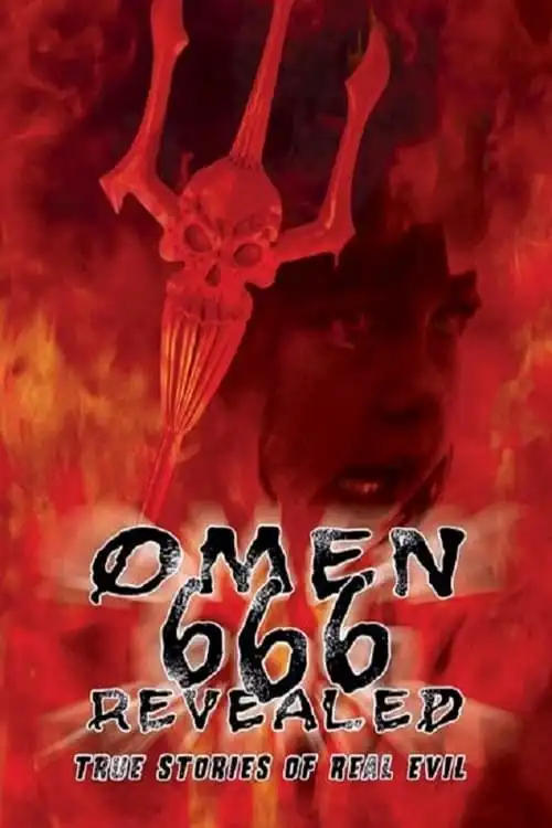 Watch and Download 666: The Omen Revealed