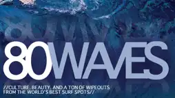 Watch and Download 80 Waves 1