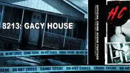 Watch and Download 8213: Gacy House 1