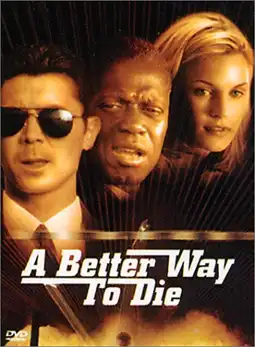 Watch and Download A Better Way to Die 7