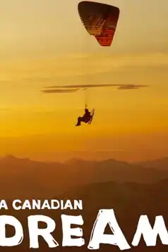 Watch and Download A Canadian Dream