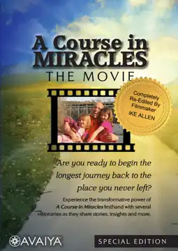 Watch and Download A Course in Miracles: The Movie 6