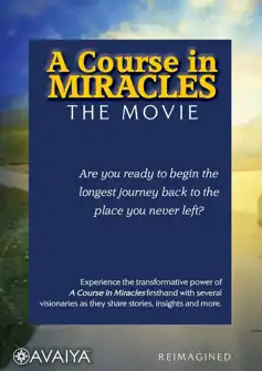 Watch and Download A Course in Miracles: The Movie