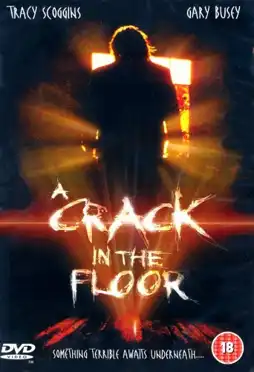 Watch and Download A Crack in the Floor 2