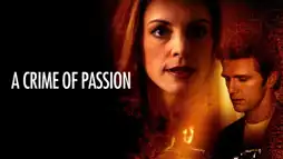 Watch and Download A Crime of Passion 2