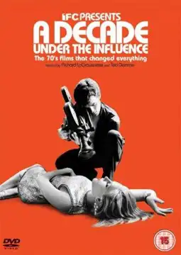 Watch and Download A Decade Under the Influence 5