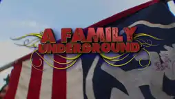 Watch and Download A Family Underground 9