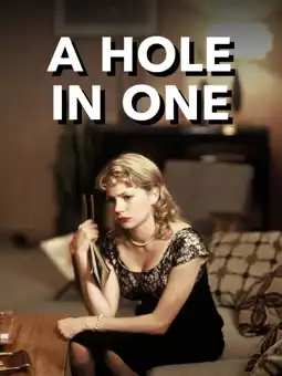 Watch and Download A Hole in One 7