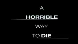 Watch and Download A Horrible Way to Die 11