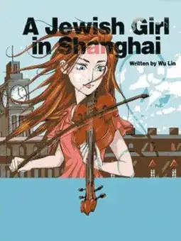 Watch and Download A Jewish Girl in Shanghai 1