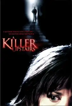 Watch and Download A Killer Upstairs 3