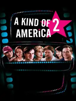 Watch and Download A Kind of America 2 1