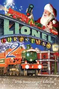 Watch and Download A Lionel Christmas 2