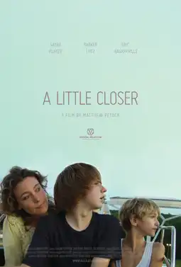 Watch and Download A Little Closer 1