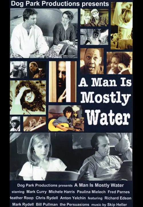 Watch and Download A Man Is Mostly Water 1