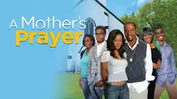 Watch and Download A Mother's Prayer 2