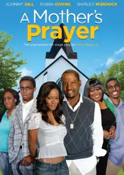 Watch and Download A Mother's Prayer 6