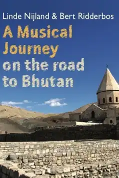 Watch and Download A Musical Journey: On the Road to Bhutan