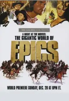 Watch and Download A Night at the Movies: The Gigantic World of Epics