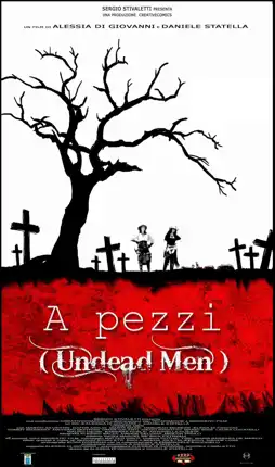 Watch and Download A Pezzi: Undead Men 3