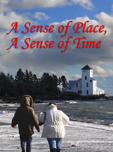 Watch and Download A Sense of Place, a Sense of Time 2