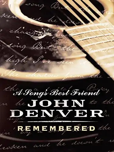 Watch and Download A Song's Best Friend - John Denver Remembered 1