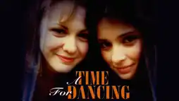 Watch and Download A Time for Dancing 2